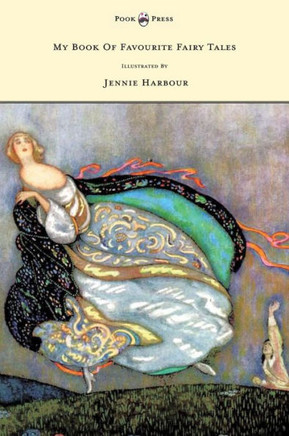 My Book of Favourite Fairy Tales - Illustrated by Jennie Harbour - 9781447438076