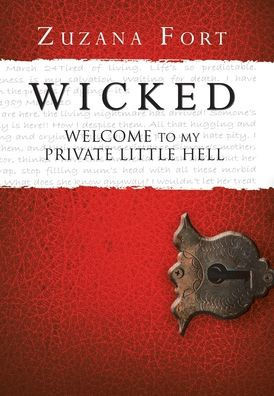 Wicked: Welcome to My Private Little Hell - 9781479704668