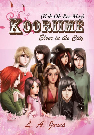 Kooriime (Koh-Oh-Ree-May): Elves in the City - 9781458209221