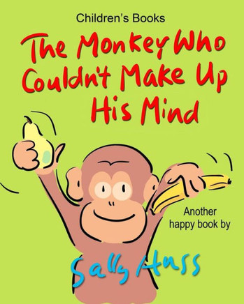 The Monkey Who Couldnæt Make Up His Mind