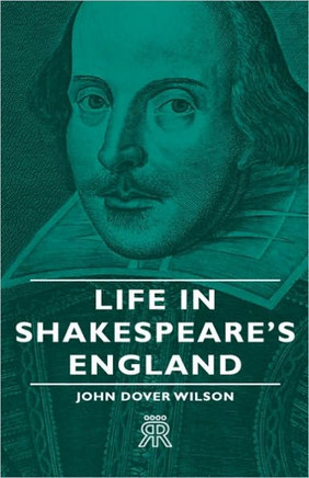 Life in Shakespeare's England