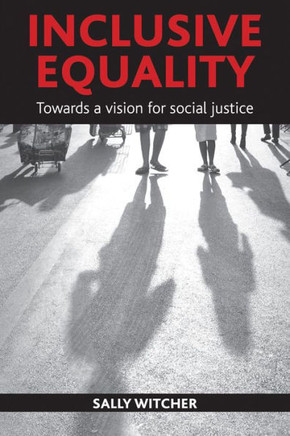 Inclusive Equality: A Vision for Social Justice - 9781447300038