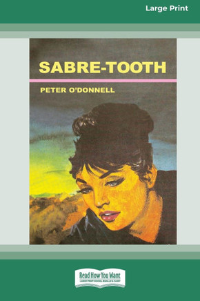 Sabre-Tooth: A Modesty Blaise Adventure (Large Print 16pt) - Large Print