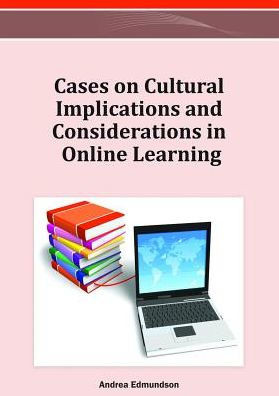 Cases on Cultural Implications and Considerations in Online Learning