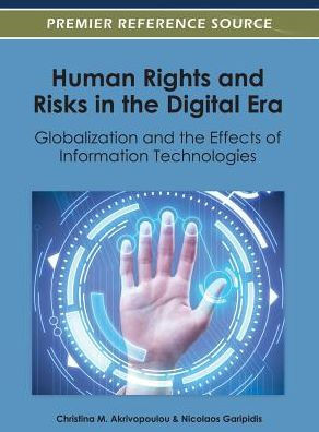 Human Rights and Risks in the Digital Era: Globalization and the Effects of Information Technologies