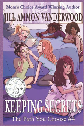 Keeping Secrets: The Path You Choose #4