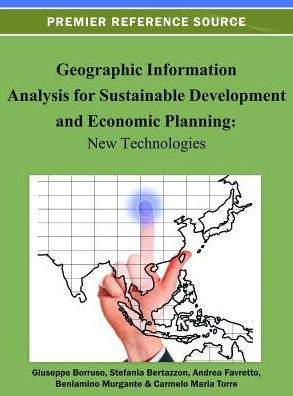 Geographic Information Analysis for Sustainable Development and Economic Planning: New Technologies