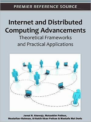 Internet and Distributed Computing Advancements: Theoretical Frameworks and Practical Applications