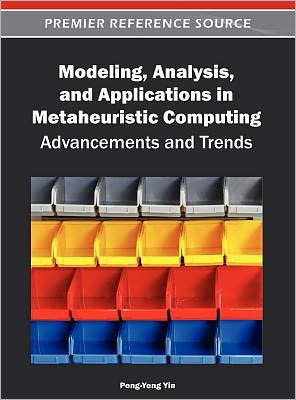 Modeling, Analysis, and Applications in Metaheuristic Computing: Advancements and Trends