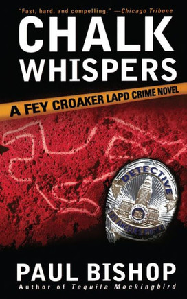 Chalk Whispers: A Fey Croaker LAPD Crime Novel