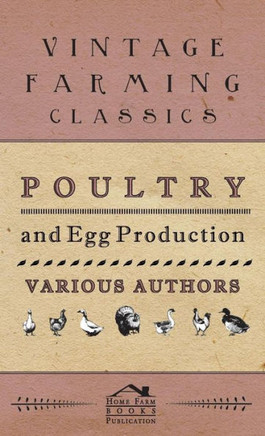 Poultry And Egg Production - 9781445513676