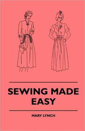 Sewing Made Easy - 9781445509129