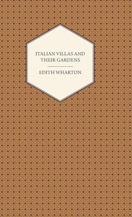 Italian Villas and Their Gardens - 9781444652888