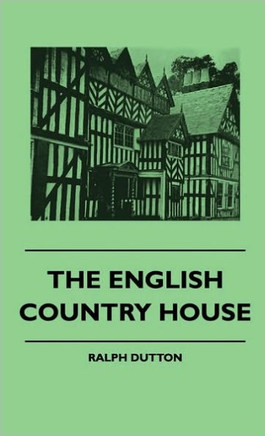 The English Country House - 9781445515618