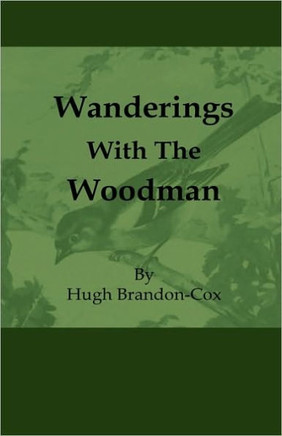 Wanderings with the Woodman - 9781444656251