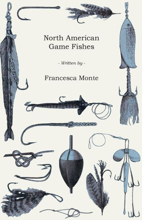 North American Game Fishes - 9781445510620