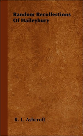 Random Recollections Of Haileybury - 9781446500651