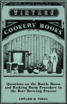 Questions on the Bottle House and Racking Room Procedure in the Beer Brewing Process