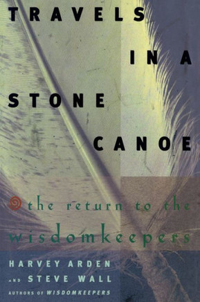 Travels in a Stone Canoe: The Return of the Wisdomkeepers