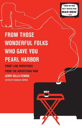 From Those Wonderful Folks Who Gave You Pearl Harbor