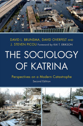 The Sociology of Katrina: Perspectives on a Modern Catastrophe - 9781442206267