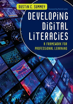 Developing Digital Literacies: A Framework for Professional Learning