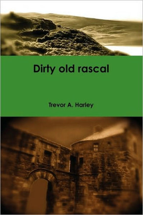 Dirty Old Rascal