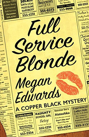 Full Service Blonde (A Copper Black Mystery, 2)