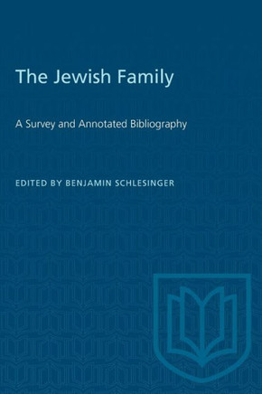 The Jewish Family: A Survey and Annotated Bibliography