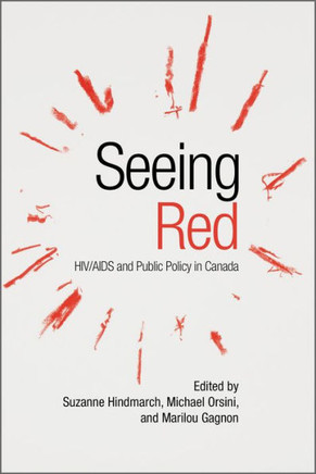 Seeing Red: HIV/AIDS and Public Policy in Canada