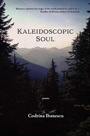 Kaleidoscopic Soul: Poems