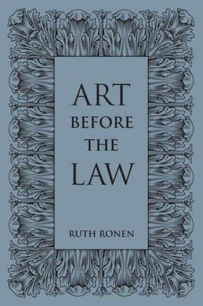 Art Before the Law: Aesthetics and Ethics