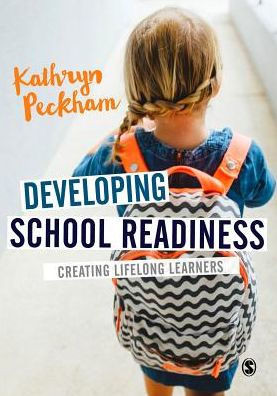 Developing School Readiness: Creating Lifelong Learners - 9781473947245