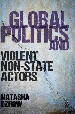 Global Politics and Violent Non-State Actors - 9781473960480