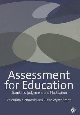 Assessment for Education: Standards, Judgement and Moderation