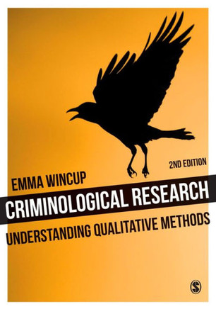 Criminological Research: Understanding Qualitative Methods - 9781446209141