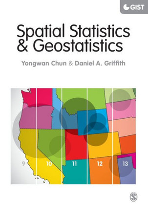 Spatial Statistics and Geostatistics: Theory and Applications for Geographic Information Science and Technology - 9781446201749