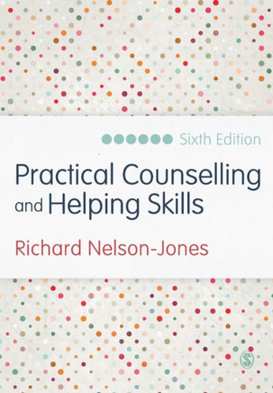 Practical Counselling and Helping Skills: Text and Activities for the Lifeskills Counselling Model - 9781446269855