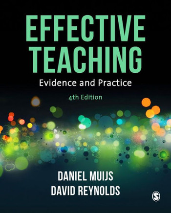 Effective Teaching: Evidence and Practice - 9781473944428
