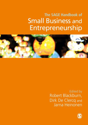 The Sage Handbook of Small Business and Entrepreneurship