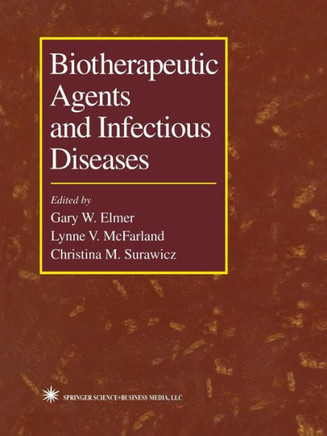 Biotherapeutic Agents and Infectious Diseases