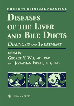 Diseases of the Liver and Bile Ducts: A Practical Guide to Diagnosis and Treatment