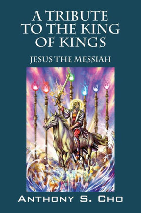A Tribute to the King of Kings: Jesus the Messiah