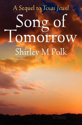 Song of Tomorrow: A Sequel to Texas Jewel