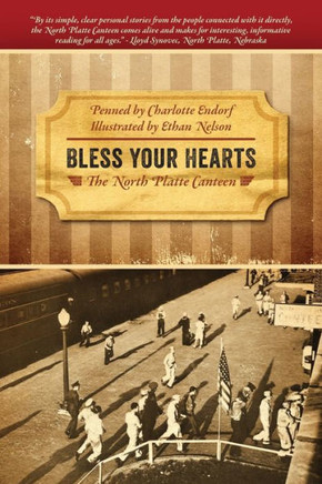 Bless Your Hearts: The North Platte Canteen