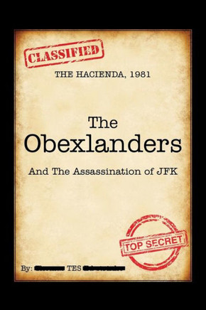The Obexlanders: And the Assassination of JFK
