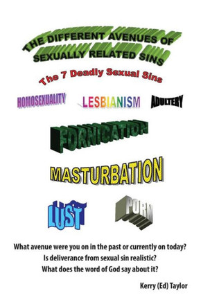 The Different Avenues of Sexually Related Sins: The 7 Deadly Sexual Sins