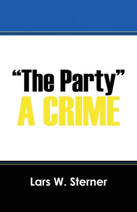 ""The Party"": A Crime