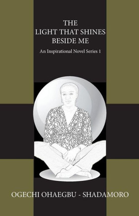 The Light That Shines Beside Me: An Inspirational Novel Series 1