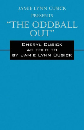 Jamie Lynn Cusick Presents the Oddball Out